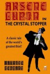 The Crystal Stopper - Maurice Leblanc