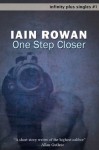 One Step Closer - Iain Rowan