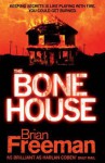 Bone House - Brian Freeman