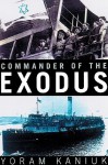 Comander of the Exodus - Yoram Kaniuk