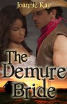 The Demure Bride - Joannie Kay