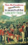 In Search of the Liberty Tree - Tom McCaughren, Terry Myler