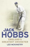 Jack Hobbs - Leo McKinstry