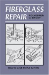 Fiberglass Repair: Polyester Or Epoxy - David Aiken