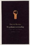 De gedaanteverwisseling - Franz Kafka, Gerda Meijerink, Willem van Toorn