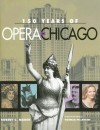 150 Years of Opera in Chicago - Robert C. Marsh, NORMAN PELLEGRINI