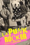 LA Punk Rocker - Brenda Perlin, Mark Barry, Deborah Hernandez-Runions, Cindy Jimenez Mora, Steven E Metz