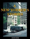 A New Yorker's Stories - Philip Gould