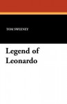 Legend of Leonardo - Tom Sweeney, Robert Baldwin