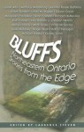 Bluffs: Northeastern Ontario Stories from the Edge - Laurence Steven, Sean Costello, Mark Leslie