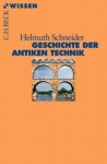 Geschichte Der Antiken Technik - Helmuth Schneider