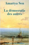 La Démocratie Des Autres - Amartya Sen