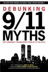 Debunking 9/11 Myths: Why Conspiracy Theories Can't Stand Up to the Facts - David Dunbar, Popular Mechanics Magazine, Brad Reagan, John McCain