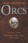 Keizerin van het Duister (Orcs, #2) - Stan Nicholls, Lia Belt