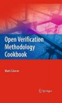 Open Verification Methodology Cookbook - Mark Glasser