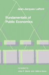 Fundamentals of Public Economics - Jean-Jacques Laffont, John P. Bonin, HÃ©lÃ¨ne Bonin