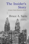 The Insider's Story: A Lance Carter Detective Novel #2 - Bruce A. Sarte