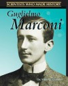 Guglielmo Marconi - Mike Goldsmith