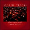 Sacred Tracks: Two Thousand Years of Christian Pilgrimage - James Harpur