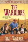 Warriors, The (Wells Fargo Trail Book #7): Book 7 - James Walker