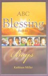 ABC Blessing Book for Boys - Kathleen Miller