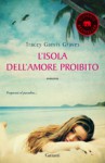 L'isola dell'amore proibito - Tracey Garvis-Graves, Serena Lauzi