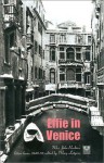 Effie in Venice: Mrs. John Ruskin's Letters Home, 1849-52 - Effie Gray, Mary Lutyens