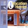 Vacation: 50 Great Holiday Homes (Architecture) - Images Publishing Group