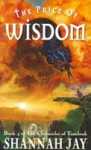 The Price of Wisdom (The chronicles of Tenebrak, #4) - Shannah Jay