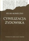 Cywilizacja żydowska - Feliks Koneczny