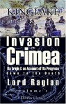 The Invasion Of The Crimea: Its Origin And An Account Of Its Progress Down To The Death Of Lord Raglan. Volume 2 - Alexander William Kinglake