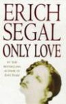 Only Love - Erich Segal