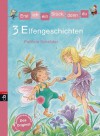 Erst ich ein Stück, dann du - 3 Elfengeschichten: Themenband 11 (German Edition) - Patricia Schröder, Stéffie Nasution