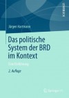 Das politische System der BRD im Kontext: Eine Einführung - Jürgen Hartmann