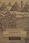 Zdobywcy północnego Atlantyku - Przemysław Urbańczyk