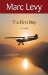 The First Day - Marc Levy