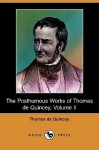 The Posthumous Works of Thomas de Quincey, Volume II - Thomas de Quincey, Alexander Japp