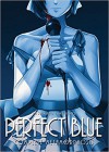 Perfect Blue: Complete Metamorphosis - Yoshikazu Takeuchi