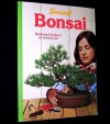 Bonsai: Illustrated Guide to an Ancient Art - Sunset Books, Buff Bradley