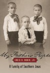 My Father's People: A Family of Southern Jews - Louis D. Rubin Jr.