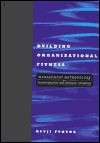 Building Organizational Fitness: Management Methodology for Transformation and Strategic Advantage (Corporate Leadership) - Ryuji Fukuda