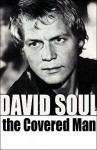 The Covered Man - David Soul