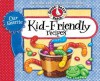 Our Favorite Kid Friendly Recipes (Our Favorite Recipes Collection) - Gooseberry Patch