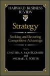 Strategy: Seeking and Securing Competitive Advantage - Cynthia A. Montgomery, Michael E. Porter