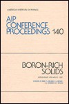 Boron-Rich Solids - D. Emin, G.L. Beckel, I.A. Howard, T.L. Aselage, C.L. Beckel, C. Wood