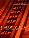 Floors: A Design Source Book - Elizabeth Wilhide