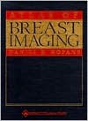 Atlas of Breast Imaging - Daniel B Kopans, Kopans