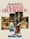 Encyclopedia of Human Geography - Barney Warf