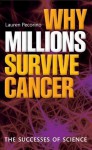 Why Millions Survive Cancer: The successes of science - Lauren Pecorino