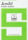 Wyspa dzieci - Per Christian Jersild